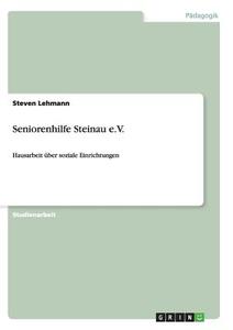 Seniorenhilfe Steinau e.V. di Steven Lehmann edito da GRIN Publishing