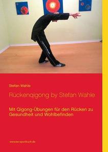 Rückenqigong by Stefan Wahle di Stefan Wahle edito da Books on Demand