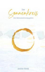 Der Sonnenkreis (Hardcover) di Janine Bonk edito da Books on Demand
