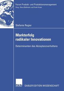 Markterfolg radikaler Innovationen di Stefanie Regier edito da Deutscher Universitätsvlg