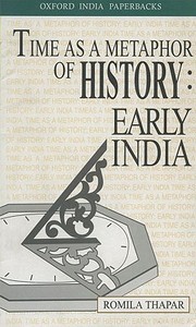 Time as a Metaphor of History: Early India di Romila Thapar edito da OXFORD UNIV PR