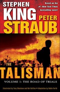 The Talisman: Volume 1: The Road of Trials di Stephen King, Peter Straub edito da DELREY TRADE