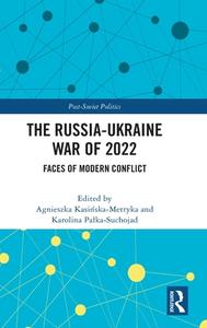 The Russia-Ukraine War Of 2022 edito da Taylor & Francis Ltd