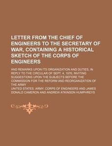Letter From The Chief Of Engineers To Th di United States Army Corps of Engineers edito da Rarebooksclub.com