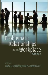 Problematic Relationships in the Workplace edito da Lang, Peter