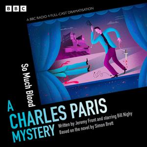 Charles Paris: So Much Blood di Simon Brett, Jeremy Front edito da BBC Audio, A Division Of Random House