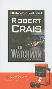 The Watchman [With Headphones] di Robert Crais edito da Findaway World