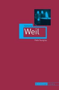 Simone Weil di Palle Yourgrau edito da REAKTION BOOKS