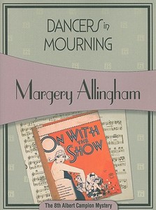Dancers in Mourning di Margery Allingham edito da Felony & Mayhem