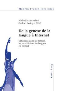 De la genèse de la langue à Internet edito da Lang, Peter