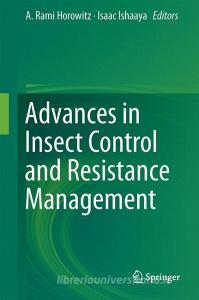 Advances in Insect Control and Resistance Management edito da Springer International Publishing