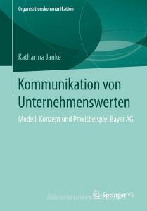 Kommunikation von Unternehmenswerten di Katharina Janke edito da Springer Fachmedien Wiesbaden