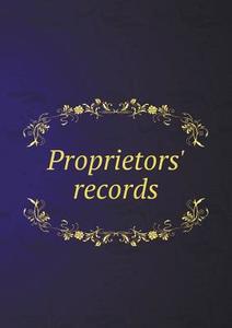 Proprietors' Records di Katharine A Prichard edito da Book On Demand Ltd.