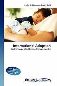 International Adoption di Lydia D Thomson-Smith edito da FastBook Publishing