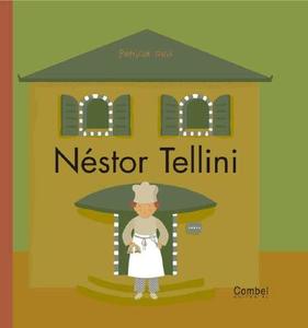 Nestor Tellini di Patricia Geis edito da Combel Ediciones Editorial Esin, S.A.