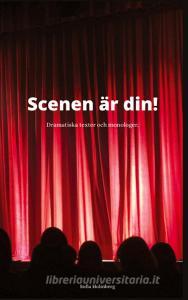 Scenen är din! di Sofia Holmberg edito da Books on Demand