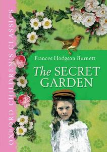 The Secret Garden di Frances Hodgson Burnett edito da Oxford University Press
