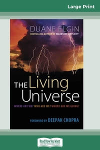 The Living Universe di Duane Elgin edito da ReadHowYouWant