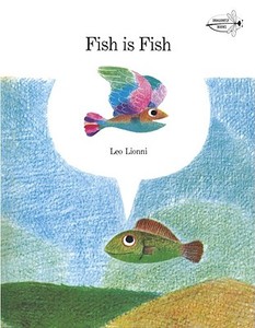Fish is Fish di Leo Lionni edito da Alfred A. Knopf