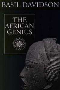 The African Genius di Basil Davidson edito da James Currey