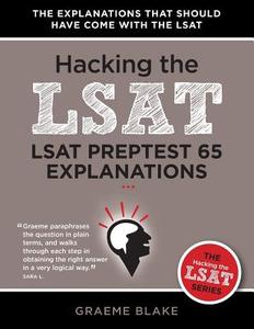 Lsat Preptest 65 Explanations di Graeme Blake edito da Blake Publishing