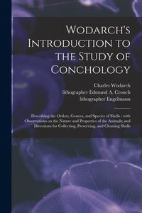 WODARCH'S INTRODUCTION TO THE STUDY OF C di CHARLES WODARCH edito da LIGHTNING SOURCE UK LTD