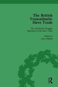 The British Transatlantic Slave Trade Vol 3 di Robin Law, David Ryden, Dr. J. R. Oldfield, Kenneth Morgan edito da Taylor & Francis Ltd