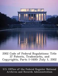 2002 Code Of Federal Regulations edito da Bibliogov