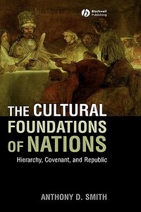 Cultural Foundations of Nations di Smith edito da John Wiley & Sons