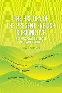 The English Subjunctive di Lilo Moessner edito da Edinburgh University Press