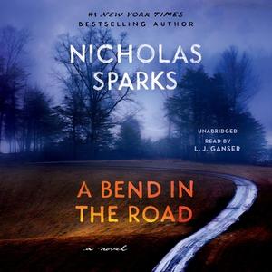 A Bend in the Road di Nicholas Sparks edito da Hachette Book Group