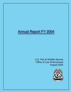Annual Report Fy 2004 di U. S. Fish Office of Law Enforcement edito da Createspace