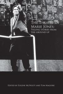 The Theatre of Marie Jones edito da Lang, Peter