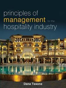 Principles of Management for the Hospitality Industry di Dana V. Tesone edito da Taylor & Francis Ltd