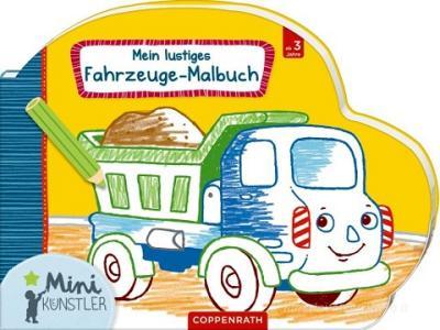 Mein lustiges Fahrzeuge-Malbuch edito da Coppenrath F