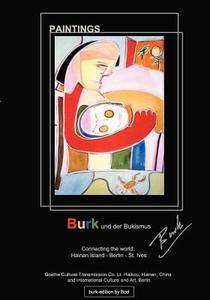 Burk und der Bukismus di Burkhard Eiswaldt edito da Books on Demand