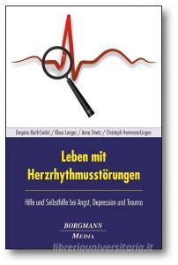 Leben mit Herzrhythmusstörungen di Despina Muth-Seidel, Klaus Langes, Anna Stretz, Christoph Herrmann-Lingen edito da Borgmann Media