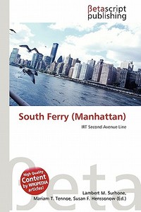 South Ferry (Manhattan) edito da Betascript Publishing