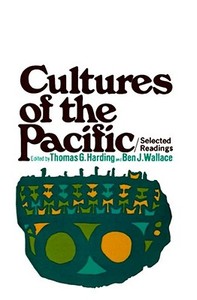 Cultures of the Pacific di Thomas G. Harding edito da Free Press