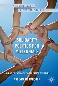 Solidarity Politics for Millennials di A. Hancock edito da Palgrave Macmillan