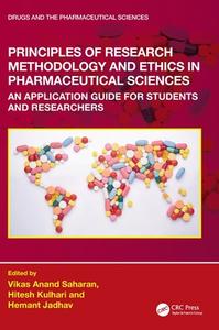 Principles Of Research Methodology And Ethics In Pharmaceutical Sciences edito da Taylor & Francis Ltd