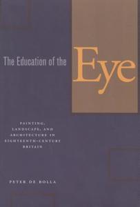 The Education of the Eye di Peter De Bolla edito da Stanford University Press