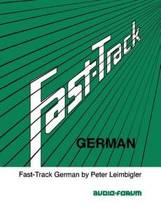 Fast-Track German di Peter Leimbigler edito da JEFFREY NORTON PUB