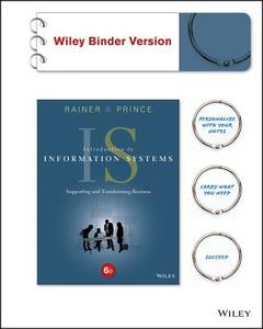 Introduction to Information Systems, Binder Ready Version di R. Kelly Rainer, Casey G. Cegielski, Brad Prince edito da Wiley