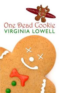 One Dead Cookie di Virginia Lowell edito da WHEELER PUB INC