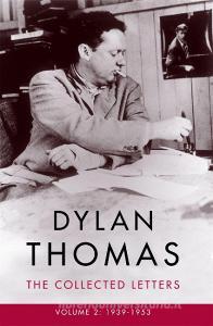 Dylan Thomas: The Collected Letters Volume 2 di Dylan Thomas edito da Orion Publishing Co
