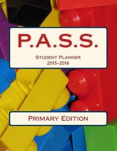P.A.S.S.: Primary Edition di Mrs Larissa Edgecombe edito da Createspace