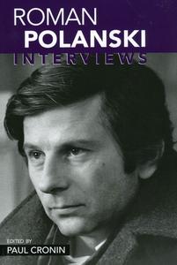 Roman Polanski: Interviews edito da UNIV PR OF MISSISSIPPI