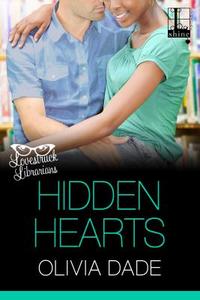 Hidden Hearts di Olivia Dade edito da Kensington Publishing