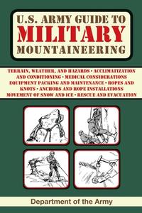 U.S. Army Guide to Military Mountaineering di Army edito da SKYHORSE PUB